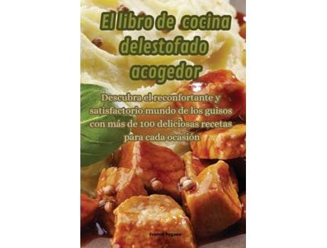 Livro El libro de cocina del estofado acogedor de Frattin Pagano (Inglês)