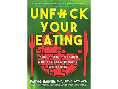 Livro Unfuck Your Eating de Faith Harper (Inglês)