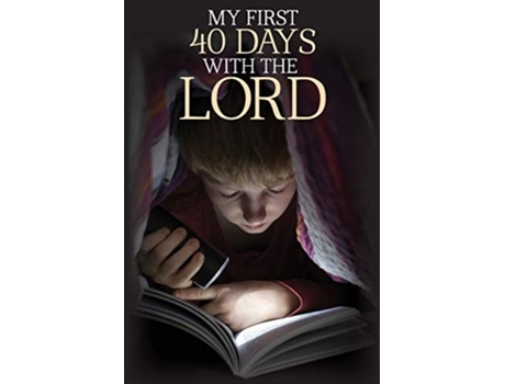 Livro My First 40 Days With The Lord De Robert Wolff (inglês)
