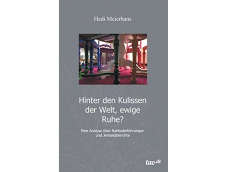 Livro Hinter Den Kulissen Der Welt Ewige Ruhe German Edition de Hedi Meierhans (Alemão - Capa Dura)