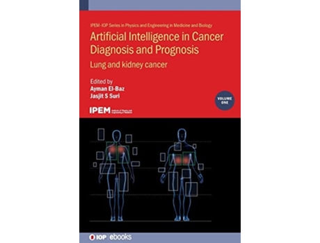 Livro Artificial Intelligence In Cancer Diagnosis And Prognosis, Volume 1 De Ayman El-baz E Jasjit S Suri (inglês - Capa Dura)