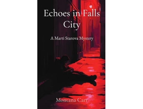 Livro Echoes in Falls City A Marti Starova Mystery de Montana Carr (Inglês)