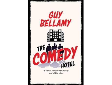 Livro The Comedy Hotel De Guy Bellamy (inglês)