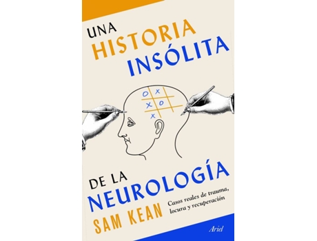 Livro La Historia Insólita De La Neurología de Sam Kean (Espanhol)
