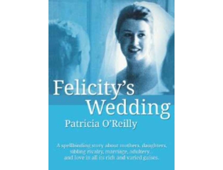 Livro Felicitys Wedding de Patricia O'Reilly (Inglês)