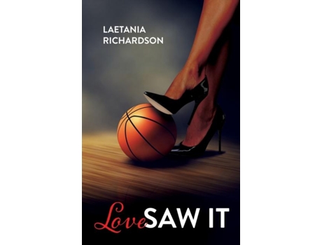 Livro Love Saw It De Richardson, Laetania Et Al. (inglês)