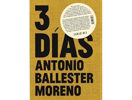 Livro Antonio Ballester, Tres días de Antonio Ballester Moreno (Espanhol)