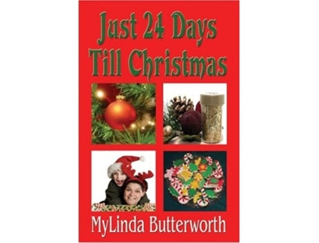 Livro Just 24 Days Till Christmas de Mylinda Butterworth (Inglês)