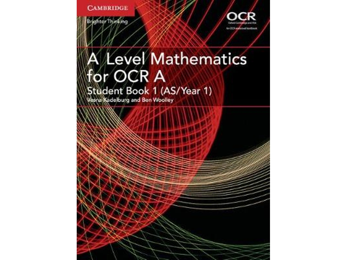 Livro A Level Mathematics for OCR Student Book 1 de Ben Woolley (Inglês)