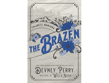 Livro The Brazen Calamity Montana de Willa Nash Devney Perry (Inglês)