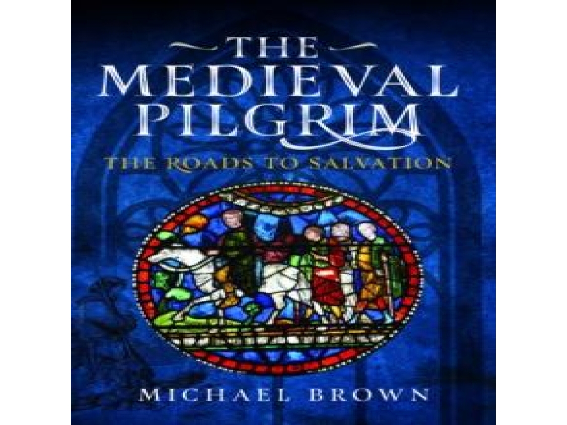 Livro Medieval Pilgrim de Michael Brown (Inglês)