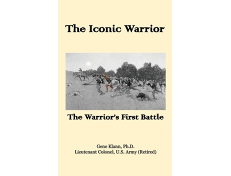 Livro The Iconic Warrior The Warriors First Battle de Gene Klann (Inglês)