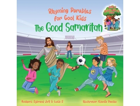 Livro The Good Samaritan Book 2 - Plant Positive Seeds and Be the Difference! Rhyming Parables for Cool Kids de Sybrand Jvr e Lucia S (Inglês)