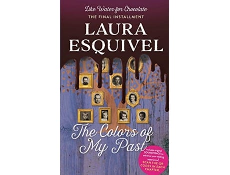 Livro The Colors of My Past Like Water for Chocolate de Laura Esquivel (Inglês)