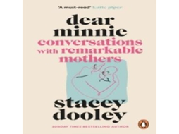Livro Dear Minnie Conversations with Remarkable Mothers de Stacey Dooley (Inglês)