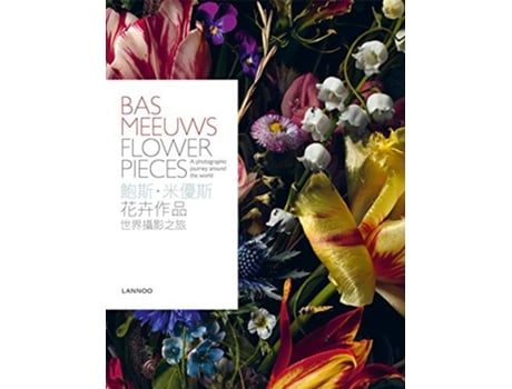 Livro Bas Meeuws Flower Pieces Chinese and English Edition de Maartje van den Heuvel (Inglês)