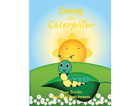 Livro Danny the Caterpillar de Dawn Brookes (Inglês)
