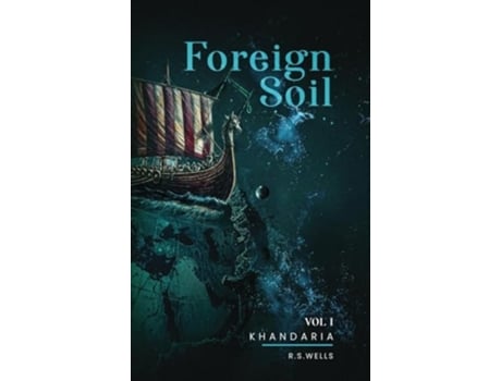 Livro Foreign Soil Volume I de R S Wells (Inglês - Capa Dura)