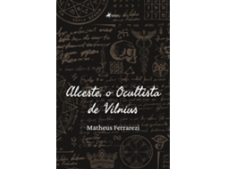 Livro Alceste, O Ocultista De Vilnius de Matheus Ferrarezi (Português do Brasil)