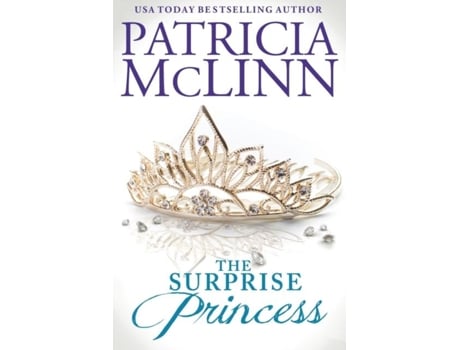 Livro The Surprise Princess De Patricia Mclinn (inglês)