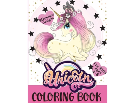 Livro Unicorn Coloring Book Cute Coloring Book With 80 Unique Designs For Kids Ages 4-8 De Lora Dorny (inglês)