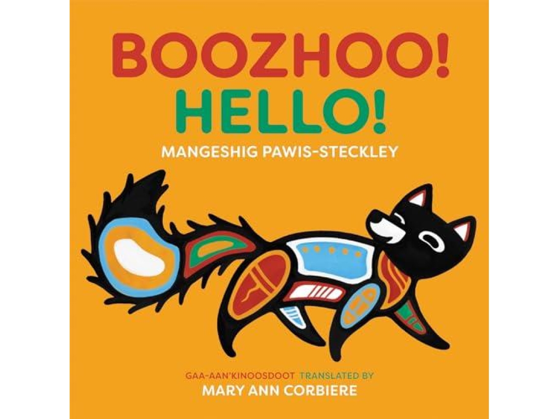 Livro Boozhoo! / Hello! de Mangeshig Pawis-Steckley (Inglês)