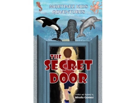 Livro The Secret Door (Martinez Kids Adventures) Minda Gomez (Inglês)