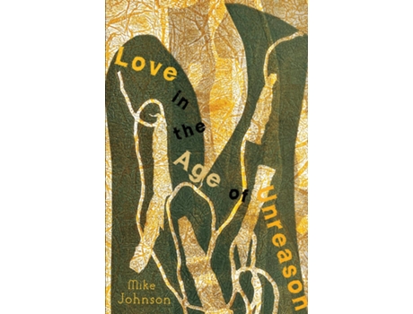 Livro Love in the Age of Unreason de Mike Johnson (Inglês)