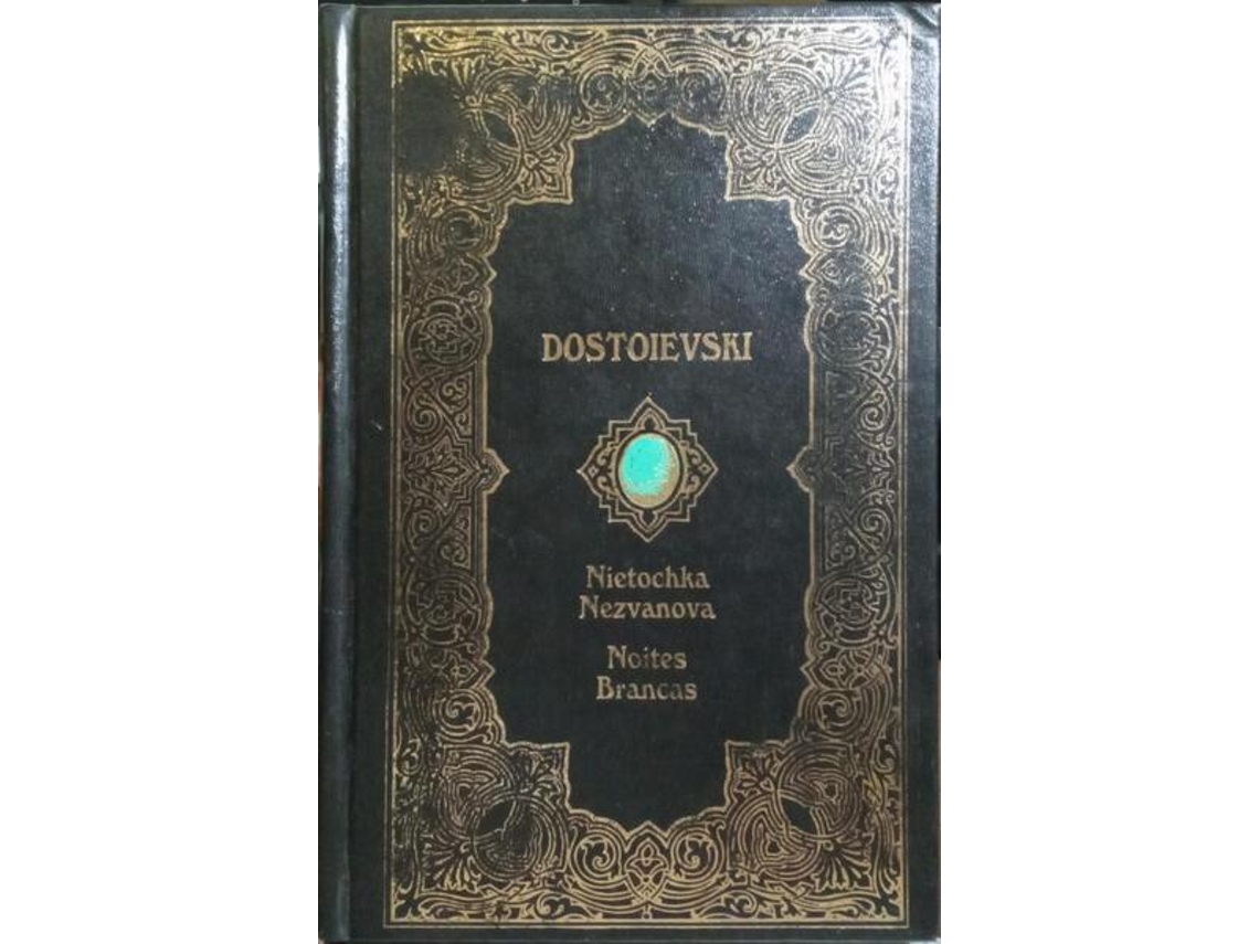 Livro Nietochka Nezvanova, Noites Brancas. De Fiódor Mikhailovitch Dostoiévski (português)