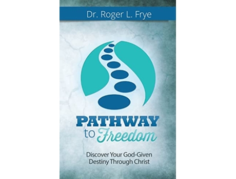 Livro Pathway to Freedom de Roger L Frye (Inglês)