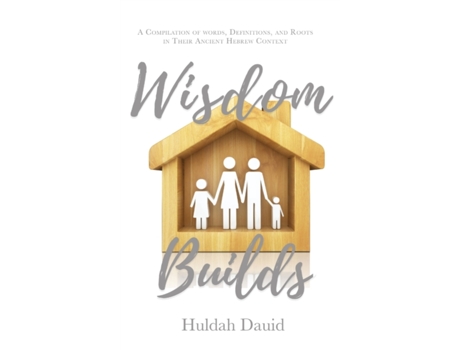 Livro Wisdom Builds Huldah Dauid (Inglês)
