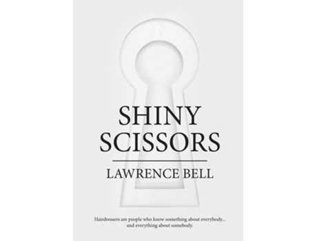 Livro Shiny Scissors De Lawrence Bell (inglês)