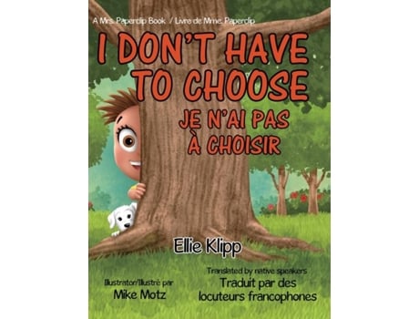 Livro I Dont Have to Choose Je nai pas à choisir de Ellie Klipp (Inglês)