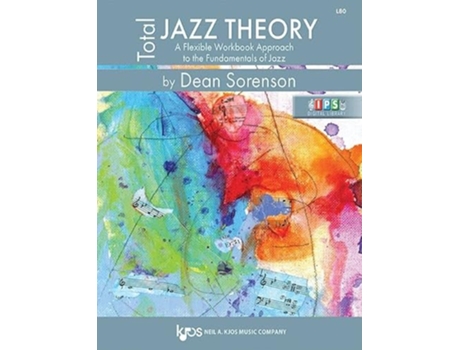 Livro L80 Total Jazz Theory A Flexible Workbook Approach to the Fundamentals of Jazz de Dean Sorenson (Inglês)