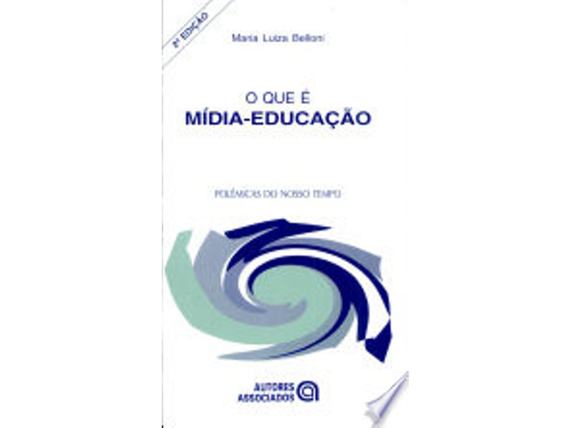 Livro O QUE E MIDIA-EDUCAÇAO de BELLONI, MARIA LUIZA (Português do Brasil)