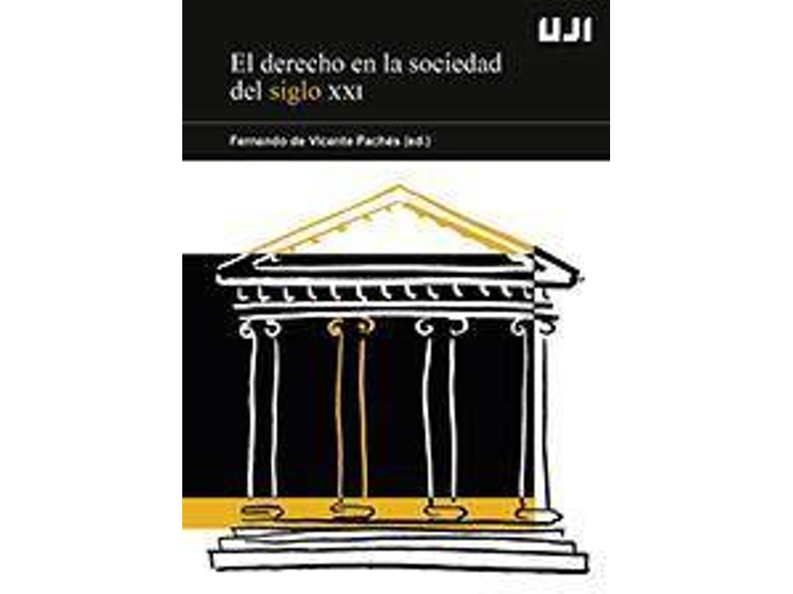 Livro El derecho en la sociedad del siglo XXI de Literary Editor Fernando de Vicente Pachés (Espanhol)