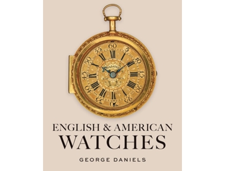 Livro English and American Watches de George Daniels (Inglês - Capa Dura)