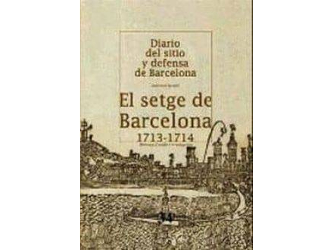 Livro El Setge De Barcelona 1713-1714