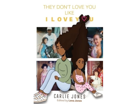 Livro They Dont Love You Like I Love You de Carlie Jones (Inglês)