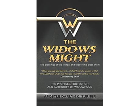 Livro The Widows Might The Blessings of the Widow and Those Who Bless Them de Darlyn Turner (Inglês)