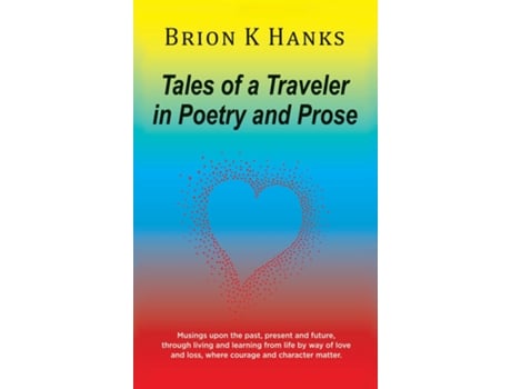 Livro Tales of a Traveler in Poetry and Prose de Brion K Hanks (Inglês)