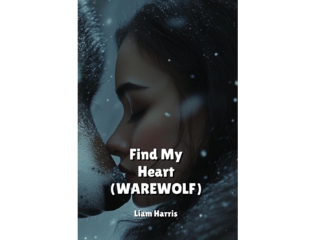 Livro FIND MY HEART de Sebastian Williams (Inglês)