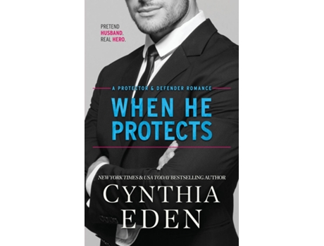 Livro When He Protects de Cynthia Eden (Inglês)