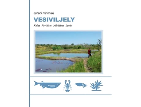 Livro Vesiviljelyäyriäiset Nilviäiset Levät De Juhani Niinimäki (inglês)