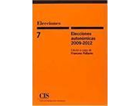 Livro Elecciones Autonomicas 2009-2012 de Francesc Pallares