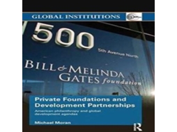 Livro Private Foundations and Development Partnerships de Moran e Michael (Inglês)