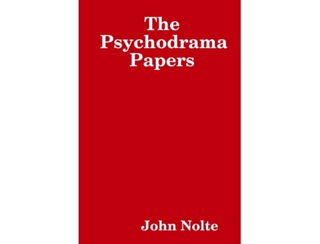 Livro The Psychodrama Papers John Nolte (Inglês)