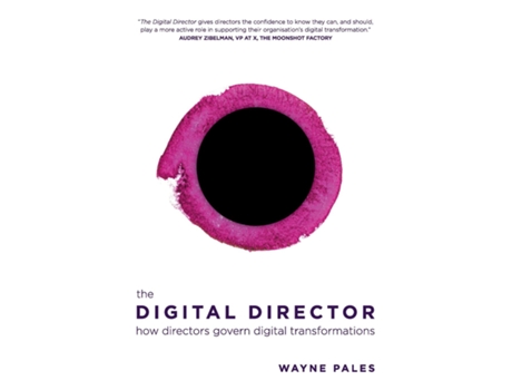 Livro The Digital Director How Directors Govern Digital Transformations De Wayne Pales (inglês)