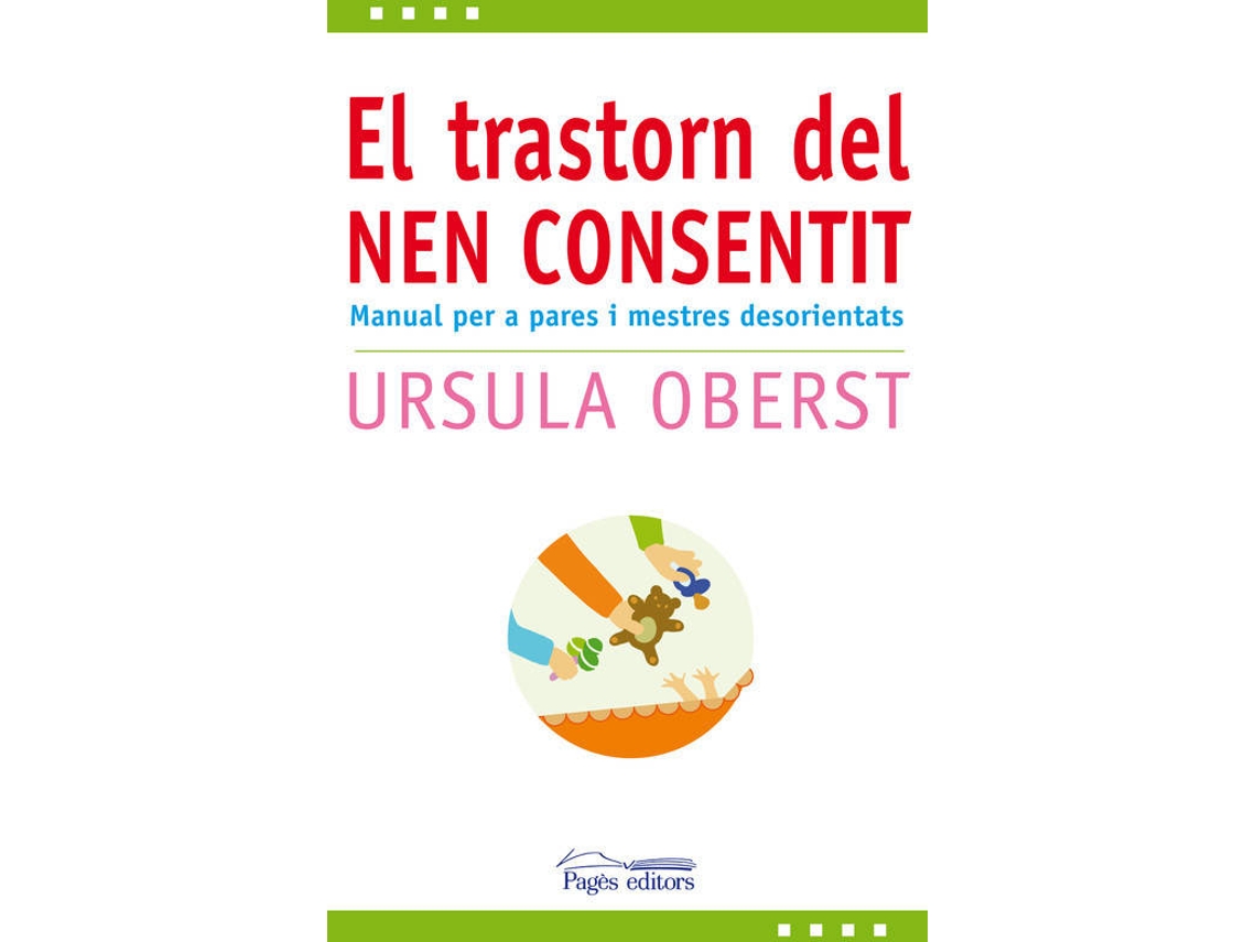 Livro El Transtorn Del Nen Consentit de Ursula Oberst