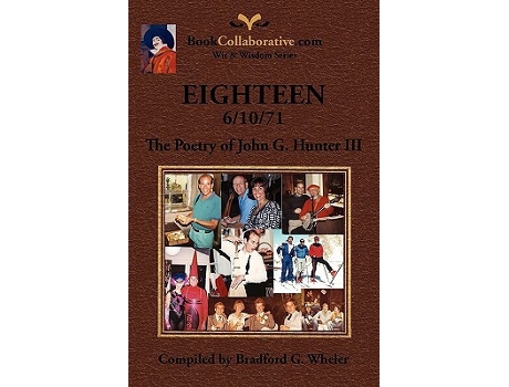 Livro EIGHTEEN 61071 The Poetry of John G Hunter III de Bradford G Wheler (Inglês)